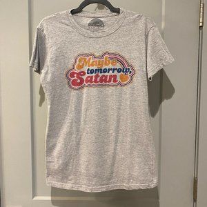 Maybe Tomorrow Satan T-Shirt